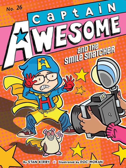 Title details for Captain Awesome and the Smile Snatcher by Stan Kirby - Available